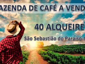 FAZENDA A VENDA EM SÃO SEBASTIÃO DO PARAÍSO-MG