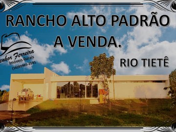 RANCHO ALTO PADRÃO A VENDA - RIO TIETÊ