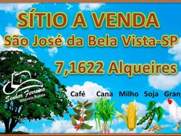 SÍTIO 7,16 ALQUEIRES A VENDA - SÃO JOSÉ DA BELA VISTA-SP