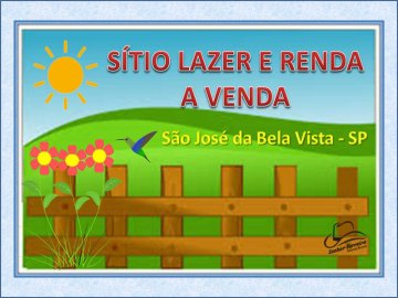 SÍTIO DE LAZER E RENDA A VENDA - SÃO JOSÉ DA BELA VISTA-SP